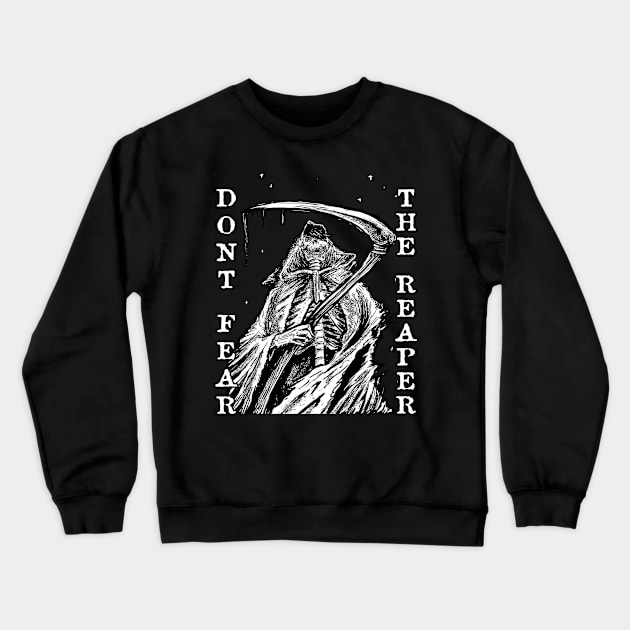 Dont fear the reaper drawing art Crewneck Sweatshirt by DeathAnarchy